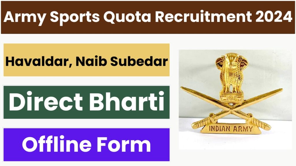 Army Sports Quota Recruitment 2024 Notification and Offline Form for Havaldar, Naib Subedar