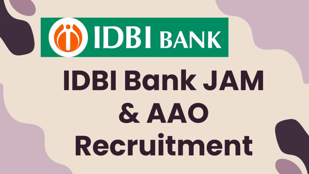 IDBI JAM and AAO Recruitment 2024 Notification OUT for 600 Posts, Apply Online for Junior Assistant Manager at idbibank.in