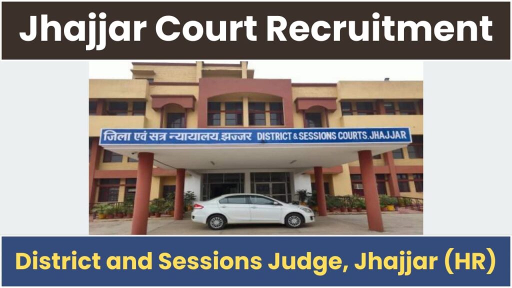 Jhajjar Court Recruitment 2024 Peon Posts Notification OUT, Download Application Form PDF, Apply Before 12 December